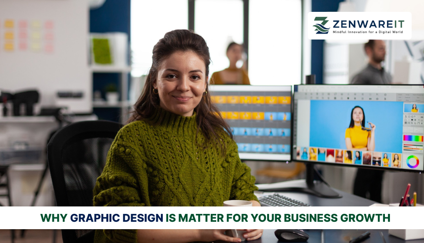 Why-Graphic-Design-Is-Matter-for-Your-Business-Growth